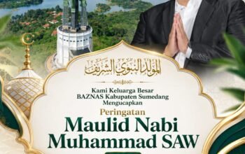 Ketua Baznas Sumedang : Maulid Nabi Harus Melahirkan Semangat Berbagi